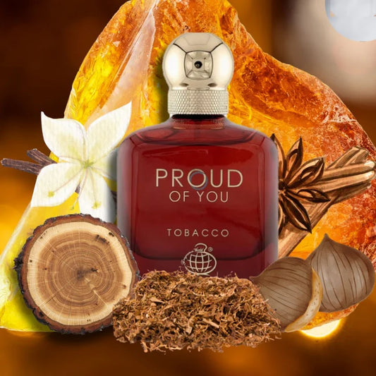 PROUD OF YOU (TOBACCO)